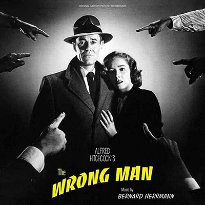 Bernard Herrmann - The Wrong Man (Original Motion Picture Soundtrack)