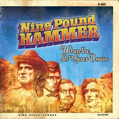 Nine Pound Hammer - When The S#!t Goes Down