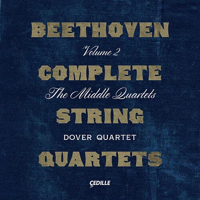 Beethoven/ Dover Quartet - Complete String Quartets 2