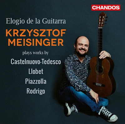 Castelnuovo-Tedesco/ Meisinger - Elogio de la Guitarra