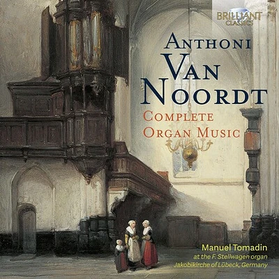 Noordt/ Tomadin - Complete Organ Music