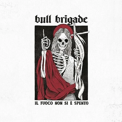 Bull Brigade - Il Fuoco Non Si E Spento