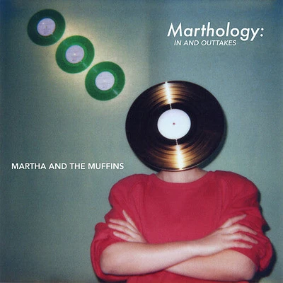 Martha & the Muffins - Marthology: The In & Outtakes