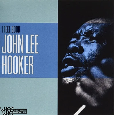 John Hooker Lee - I Feel Good