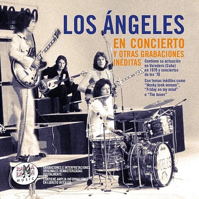 Los Angeles - En Concierto Y Otras Grabaciones Ineditas 1970-1976