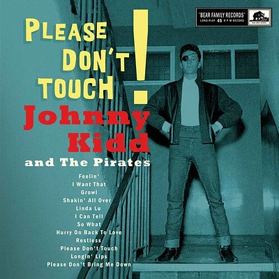 Johnny Kidd & the Pirates - Please Don't Touch!