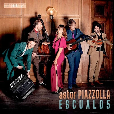 Piazzolla/ Escualo5 - Chamber Works