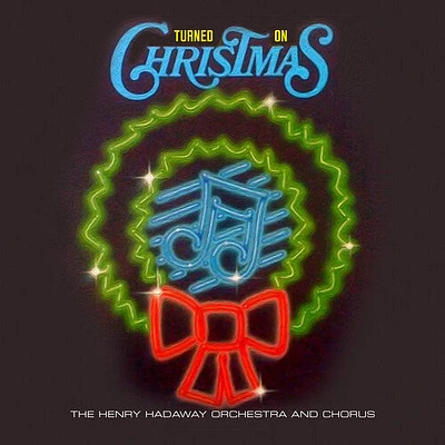 Henry Hadaway Orchestra & Chorus - Turned on Christmas