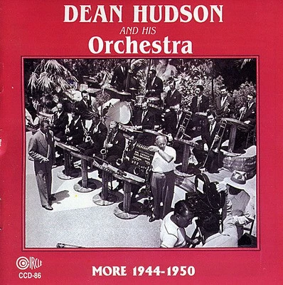 Dean Hudson & His Orchestra - More 1944-50