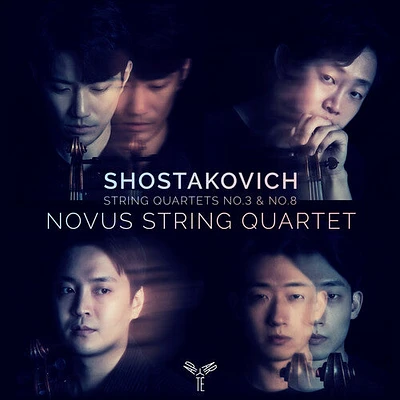 Novus Quartet - Shostakovich: String Quartets No. 3 & 8