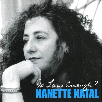 Nanette Natal - Is Love Enough