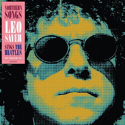 Leo Sayer - Northern Songs: Leo Sayer Sings The Beatles [Digipak]