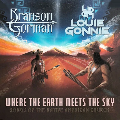 Branson Gorman / Louie Gonnie - Where The Earth Meets The Sky