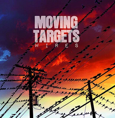 Moving Targets - Wires