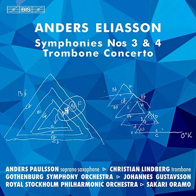 Eliasson/ Paulsson/ Lindberg - Symphonies 3 & 4 & Trombone Concerto