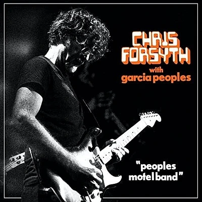 Chris Forsyth - Peoples Motel Band (solar Live Vol. 3: 9.14.19)