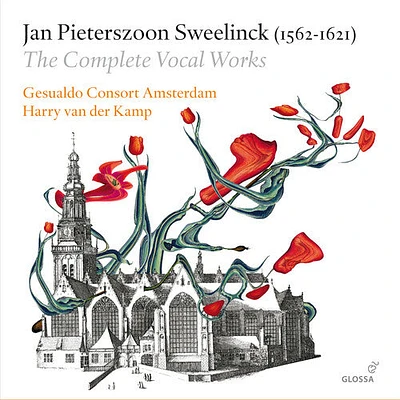 Sweelinck/ Kamp - Complete Vocal Works