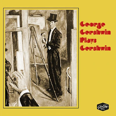 George Gershwin - Plays Gershwin