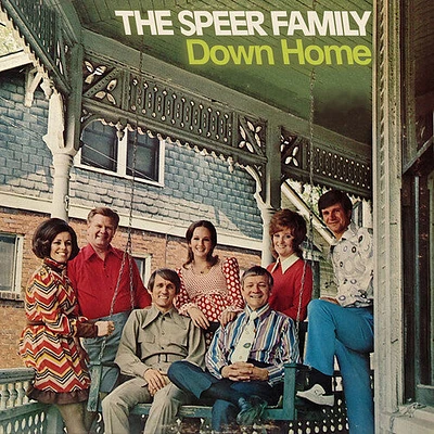 Speer Family - Down Home