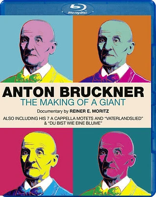 Anton Bruckner: The Making Of A Giant