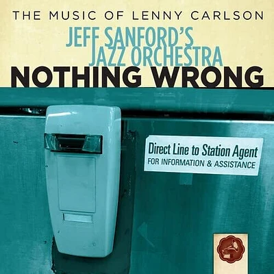 Jeff Sanford's Jazz Orchestra - Nothing Wrong