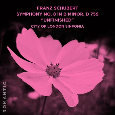 City of London Sinfonia - Franz Schubert: Symphony No. 8 in B Minor, D 759 Unfinished