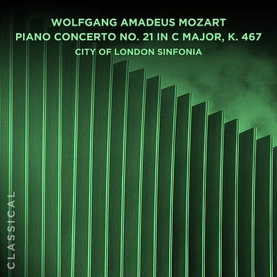 City of London Sinfonia - Wolfgang Amadeus Mozart: Piano Concerto No. 21 in C Major, K. 467