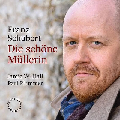 Schubert/ Hall/ Plummer - Die Schone Mullerin