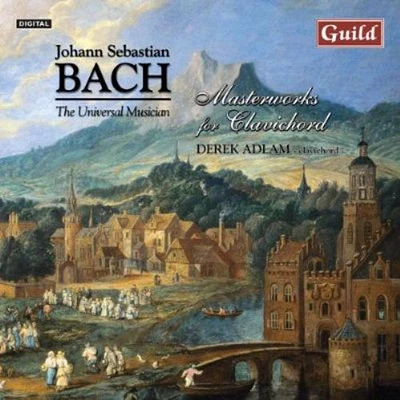 Bach/ Adlam - Masterworks for Clavichord