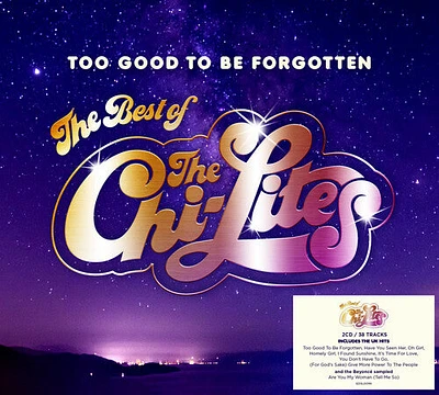 Chi Lites - Too Good To Be Forgotten: Best Of