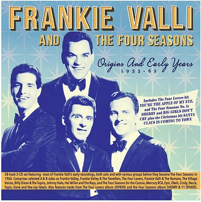 Frankie Valli & the Four Seasons - Origins And Early Years 1953-62