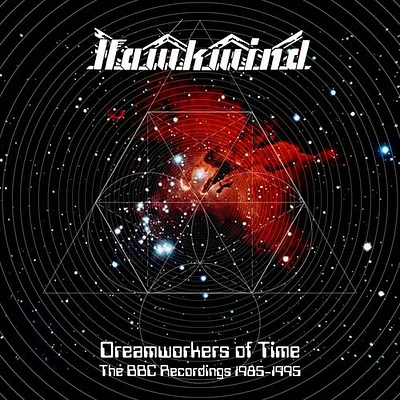 Hawkwind - Dreamworkers Of Time: The BBC Recordings 1985-1995