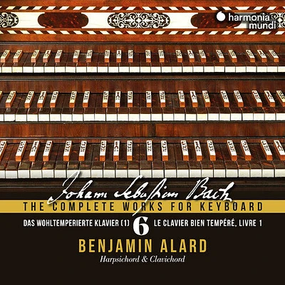 Benjamin Alard - Das wohltemperiertes Clavier Book 1 - Bach: Complete Works for Keyboard