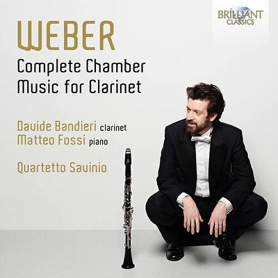 Weber/ Bandieri/ Quartetto Savinio - Complete Chamber Music