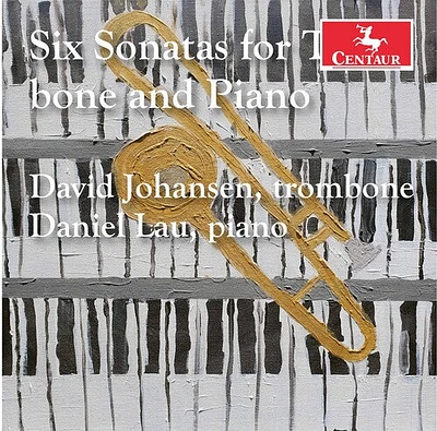 Bassett/ Johansen/ Lau - 6 Sonatas for Trombone & Piano