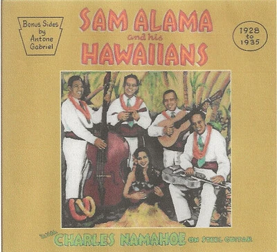 Sam Alama - Sam Alama & His Hawaiians 1928-1935