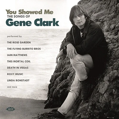 You Showed Me: Songs of Gene Clark/ Various - You Showed Me: Songs Of Gene Clark / Various