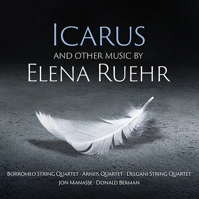 Ruehr/ Delgani String Quartet/ Berman - Icarus & Other Music