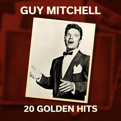 Guy Mitchell - 20 Golden Hits