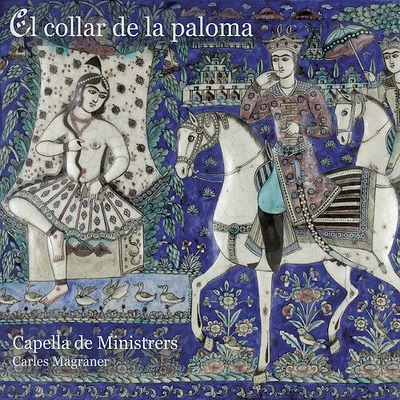 Magraner/ Capella De Ministrers - El Collar de la Paloma