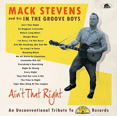 Mack Stevens & His in the Groove Boys - Ain't That Right: An Unconventional Tribute To Sun Records