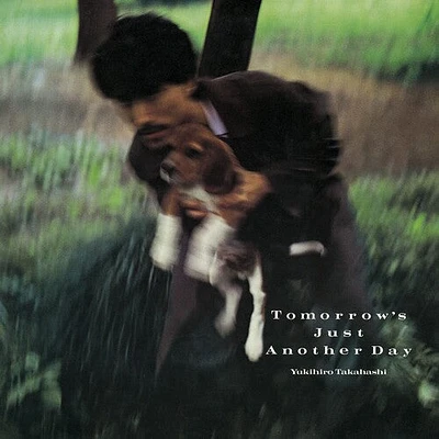 Yukihiro Takahashi - Tomorrow's Just Another Day