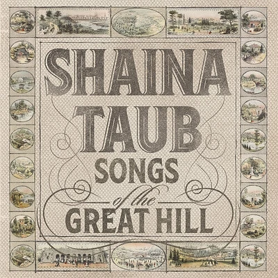 Shaina Taub - Songs Of The Great Hill