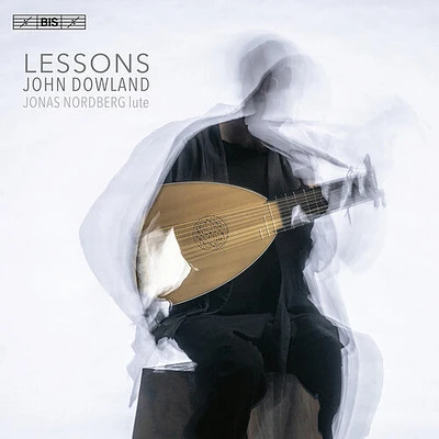 Dowland/ Nordberg - Lessons - Lute Music