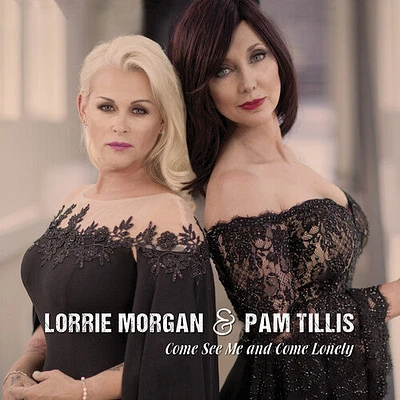 Lorrie Morgan / Pam Tillis - Come See Me & Come Often - Gold