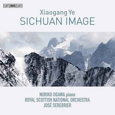 Ye/ Ogawa/ Royal Scottish National Orchestra - Sichuan Image