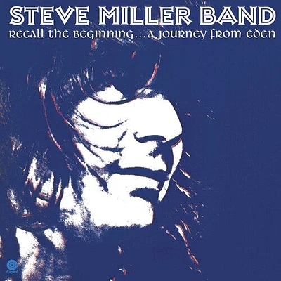 Steve Miller - Recall The Beginning...A Journey From Eden