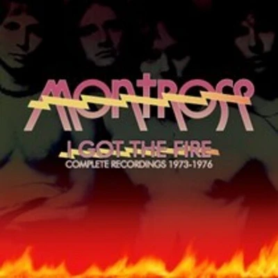 Montrose - I Got The Fire: Complete Recordings 1973-76