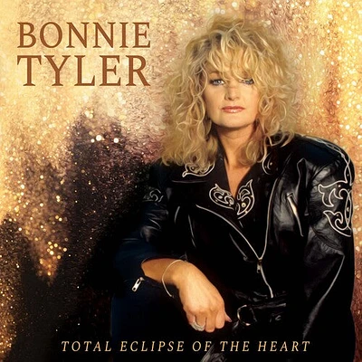 Bonnie Tyler - Total Eclipse Of The Heart - Gold