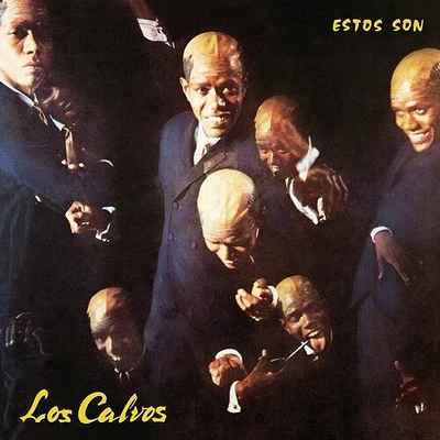 Los Calvos - Estos Son Los Calvos